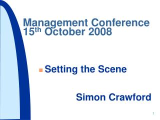 Management Conference 15 th October 2008