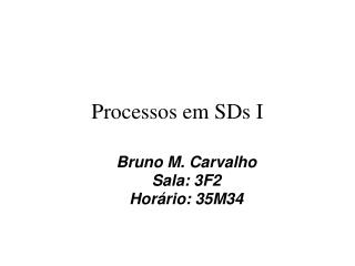 Processos em SDs I