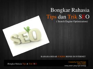 Bongkar Rahasia Tips dan Trik S E O