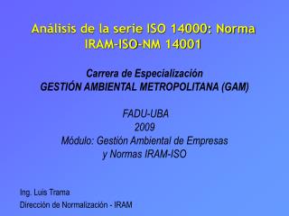 Análisis de la serie ISO 14000: Norma IRAM-ISO-NM 14001