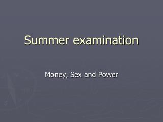Summer examination
