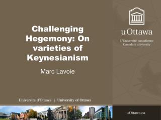 Challenging Hegemony: On varieties of Keynesianism