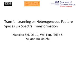 Transfer Learning on Heterogeneous Feature Spaces via Spectral Transformation