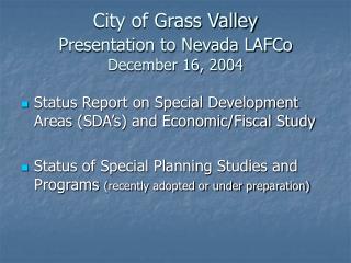 City of Grass Valley Presentation to Nevada LAFCo December 16, 2004