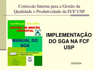 Comissão Interna para a Gestão da Qualidade e Produtividade da FCF USP