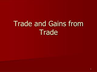 Trade and Gains from Trade