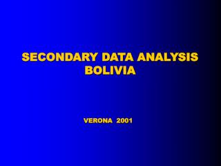 SECONDARY DATA ANALYSIS BOLIVIA VERONA 200 1