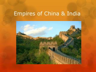 Empires of China &amp; India