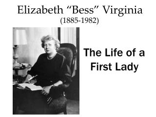 Elizabeth “Bess” Virginia