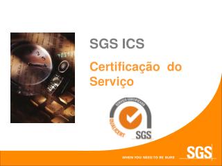 SGS ICS Certificação do Serviço