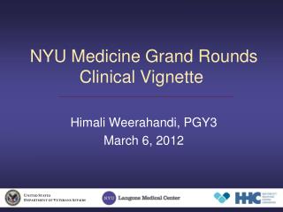 NYU Medicine Grand Rounds Clinical Vignette