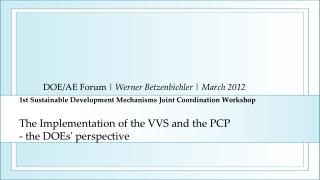 DOE/AE Forum | Werner Betzenbichler | March 2012