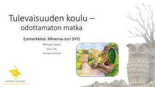 Tulevaisuuden koulu – odottamaton matka