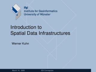 Introduction to Spatial Data Infrastructures