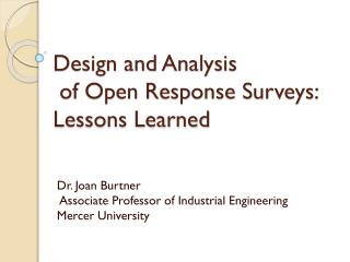 Design and Analysis of Open Response Surveys: Lessons Learned