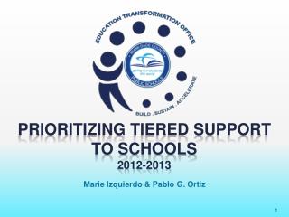 Prioritizing Tiered Support to Schools 2012-2013