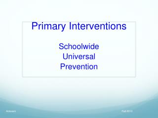 Primary Interventions