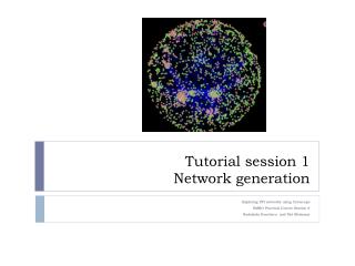 Tutorial session 1 Network generation