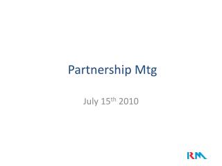 Partnership Mtg