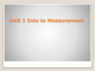 Unit 1 Into to Measurement