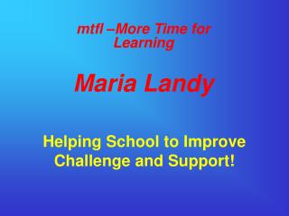 Helping School to Improve Challenge and Support!