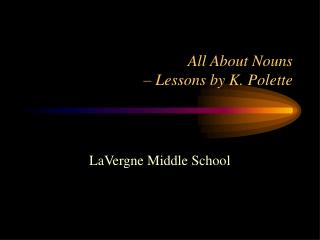 All About Nouns – Lessons by K. Polette