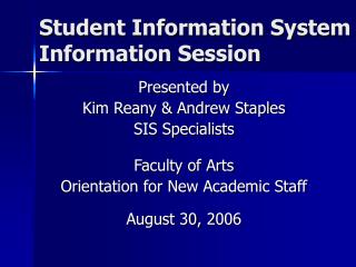 Student Information System Information Session