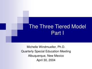 The Three Tiered Model Part I