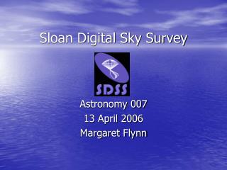 Sloan Digital Sky Survey