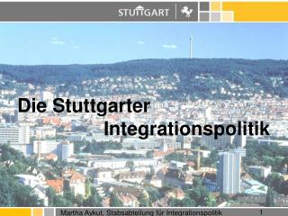 Die Stuttgarter 			Integrationspolitik