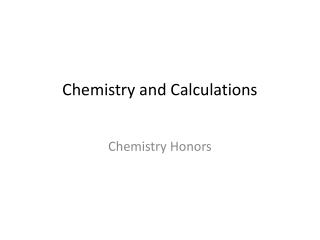 Chemistry and Calculations