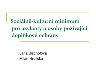 Sociálně-kulturní minimum pro azylanty a osoby požívající doplňkové ochrany