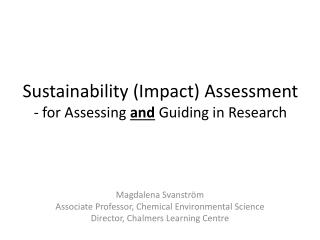 Sustainability (Impact) Assessment - for Assessing and Guiding in Research