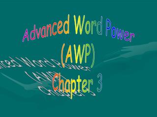 Advanced Word Power (AWP) Chapter 3
