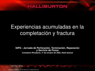 Experiencias acumuladas en la completación y fractura