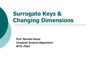 Surrogate Keys & Changing Dimensions