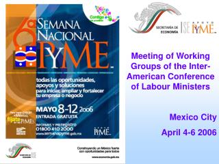 Meeting of Working Groups of the Inter-American Conference of Labour Ministers Mexico City