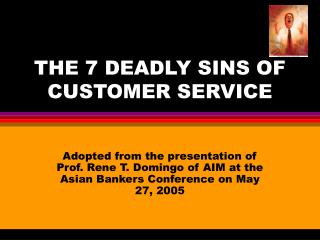 THE 7 DEADLY SINS OF CUSTOMER SERVICE