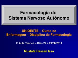 Farmacologia do Sistema Nervoso Autônomo