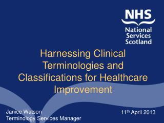 Harnessing Clinical Terminologies and Classifications for Healthcare Improvement