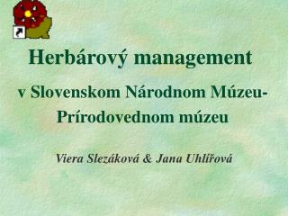 Herbárový management v Slovenskom Národnom Múzeu- Prírodovednom múzeu