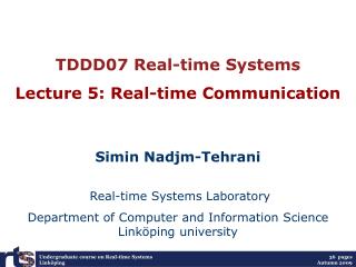 TDDC47: Real-time and Concurrent Programming Lecture 8: Real-time communication