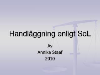 Handläggning enligt SoL