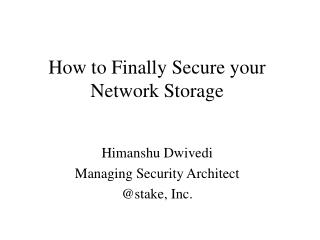 How to Finally Secure your Network Storage
