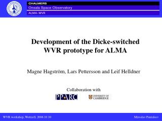 Development of the Dicke-switched WVR prototype for ALMA