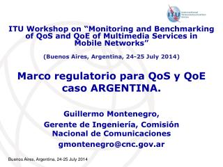 ​Marco regulatorio para QoS y QoE caso ARGENTINA.