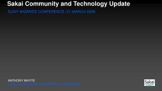 Sakai Community and Technology Update