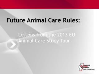 Future Animal Care Rules: