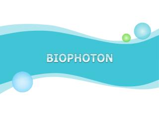 BIOPHOTON