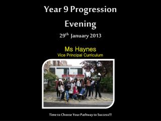 Year 9 Progression Evening 29 th January 2013